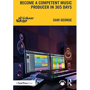 George, Sam Become a Competent Music Producer in 365 Days George, Sam Become a Competent Music Producer in 365 Days