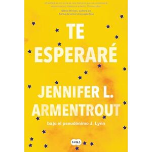 Armentrout, Jennifer L Te Esperaré / Wait for You: 1 Armentrout, Jennifer L Te Esperaré / Wait for You: 1