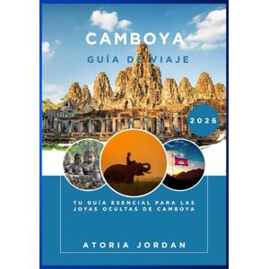 Jordan, Atoria Camboya Guía de viaje 2026 Jordan, Atoria Camboya Guía de viaje 2026