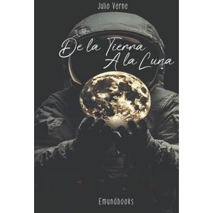 Verne, Julio De la tierra a la luna Verne, Julio De la tierra a la luna