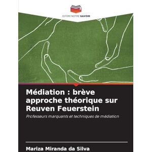 Silva Médiation: brève approche théorique sur Reuven Feuerstein Silva Médiation: brève approche théorique sur Reuven Feuerstein