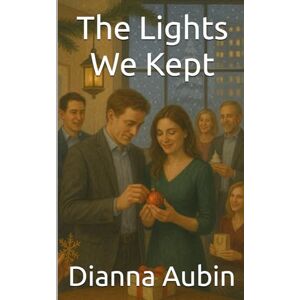 Aubin, Dianna The Lights We Kept Aubin, Dianna The Lights We Kept