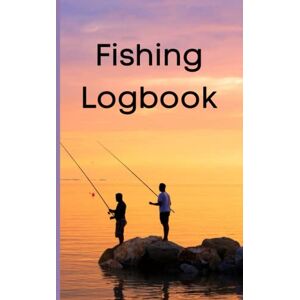 Bailey, George Fishing Logbook: Keep a record of your catch when our fishing all day in this logbook journal Great gift for the fisherman in your life Bailey, George Fishing Logbook: Keep a record of your catch when our fishing all day in this logbook journal Great gift for the fisherman in your life