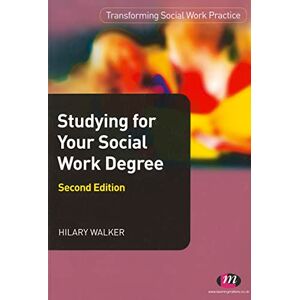 Walker, Hilary Studying for your Social Work Degree (Transforming Social Work Practice Series) Walker, Hilary Studying for your Social Work Degree (Transforming Social Work Practice Series)