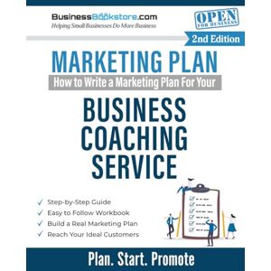 Blake, Terry Allan How to Write a Marketing Plan for Your Business Coaching Service Blake, Terry Allan How to Write a Marketing Plan for Your Business Coaching Service