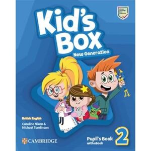 Nixon, Caroline Kid's Box New Generation Level 2 Pupil's Book with eBook British English Nixon, Caroline Kid's Box New Generation Level 2 Pupil's Book with eBook British English