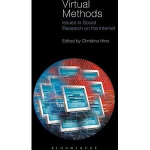 Virtual Methods: Issues in Social Research on the Internet Virtual Methods: Issues in Social Research on the Internet