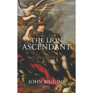 Biggins, John The Lion Ascendant (The van Raveyck series) Biggins, John The Lion Ascendant (The van Raveyck series)