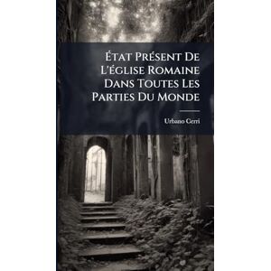 Cerri, Urbano État PrÃ(c)sent De L'Ã(c)glise Romaine Dans Toutes Les Parties Du Monde Cerri, Urbano État PrÃ(c)sent De L'Ã(c)glise Romaine Dans Toutes Les Parties Du Monde