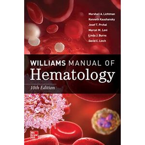 Marshall Williams Manual of Hematology, Tenth Edition Marshall Williams Manual of Hematology, Tenth Edition