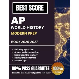 Greenwood, Hellen AP WORLD HISTORY: MODERN PREP BOOK 2026-2027: Full Study Guide with Unit Reviews, Practice Exams, and Test-Taking Tips Proven Exam Strategies Greenwood, Hellen AP WORLD HISTORY: MODERN PREP BOOK 2026-2027: Full Study Guide with Unit Reviews, Practice Exams, and Test-Taking Tips Proven Exam Strategies
