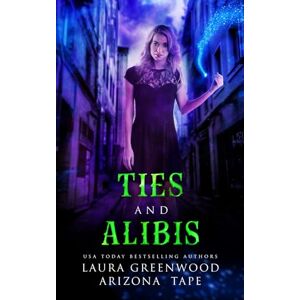 Greenwood, Laura Ties and Alibis (Amethyst's Wand Shop Mysteries) Greenwood, Laura Ties and Alibis (Amethyst's Wand Shop Mysteries)