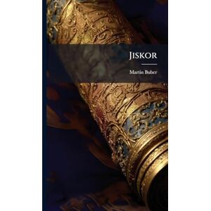 Buber, Martin Jiskor Buber, Martin Jiskor