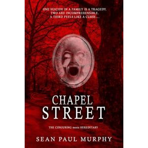 Murphy, Sean Paul Chapel Street Murphy, Sean Paul Chapel Street
