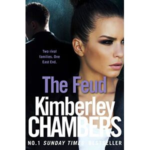 Chambers, Kimberley The Feud: Two rival families. One East End.: Book 1 (The Mitchells and O’Haras Trilogy) Chambers, Kimberley The Feud: Two rival families. One East End.: Book 1 (The Mitchells and O’Haras Trilogy)