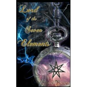 FireOfVampire Lord of the Seven Elements: Venatores Series, Book Four FireOfVampire Lord of the Seven Elements: Venatores Series, Book Four