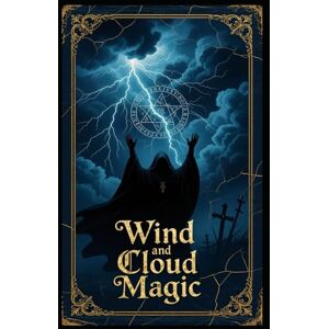 Yahodka, Andrew Wind and Cloud Magic (Witch's Practice) Yahodka, Andrew Wind and Cloud Magic (Witch's Practice)