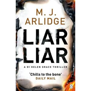 Arlidge, M. J. Liar Liar: DI Helen Grace 4 (Detective Inspector Helen Grace, 4) Arlidge, M. J. Liar Liar: DI Helen Grace 4 (Detective Inspector Helen Grace, 4)