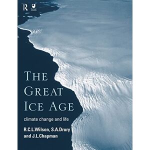 Chapman, J. L. The Great Ice Age: Climate Change and Life Chapman, J. L. The Great Ice Age: Climate Change and Life
