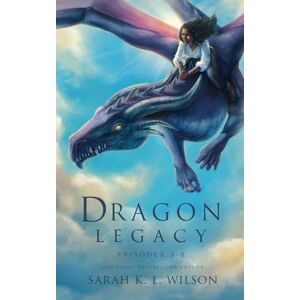 Wilson Dragon Legacy: Episodes 5-8 (Dragon School World Omnibuses) Wilson Dragon Legacy: Episodes 5-8 (Dragon School World Omnibuses)