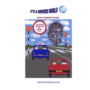 Duggan, James Easy Lesson Plans for Driving Instructors: Plans for Trainee ADIs Duggan, James Easy Lesson Plans for Driving Instructors: Plans for Trainee ADIs