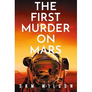 Wilson The First Murder On Mars Wilson The First Murder On Mars