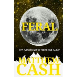 cash, Matthew FERAL (WERWOLF) cash, Matthew FERAL (WERWOLF)
