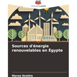 Ibrahim, Marwa Sources d'énergie renouvelables en Égypte Ibrahim, Marwa Sources d'énergie renouvelables en Égypte