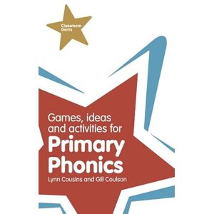 Cousins, Lynn Games, Ideas and Activities for Primary Phonics (Classroom Gems) Cousins, Lynn Games, Ideas and Activities for Primary Phonics (Classroom Gems)