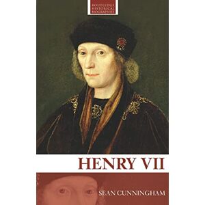 Cunningham, Sean Henry Vii (Routledge Historical Biographies) Cunningham, Sean Henry Vii (Routledge Historical Biographies)