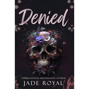 Royal, Jade Denied: Book 4.5: A Reverse Harem Bad Boy Interracial Romance (The Savage Kings Crime Family Series California) Royal, Jade Denied: Book 4.5: A Reverse Harem Bad Boy Interracial Romance (The Savage Kings Crime Family Series California)