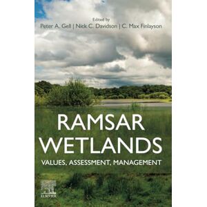 Ramsar Wetlands: Values, Assessment, Management Ramsar Wetlands: Values, Assessment, Management
