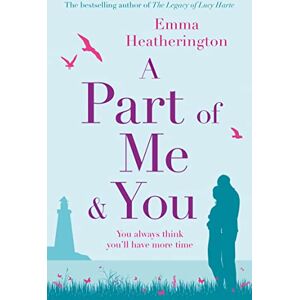 Heatherington, Emma A PART OF ME AND YOU: An incredibly moving novel that will make you laugh and cry this Christmas Heatherington, Emma A PART OF ME AND YOU: An incredibly moving novel that will make you laugh and cry this Christmas