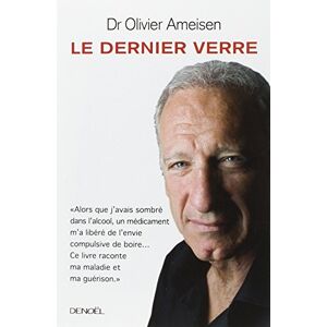 Ameisen, Olivier Le Dernier Verre Ameisen, Olivier Le Dernier Verre