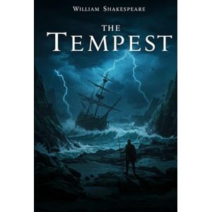 SHAKESPEARE, WILLIAM The Tempest: A PLAY SHAKESPEARE, WILLIAM The Tempest: A PLAY