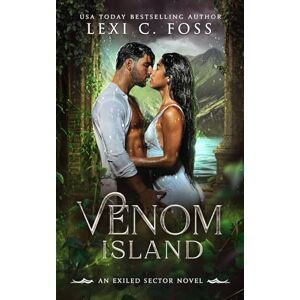 Foss, Lexi C. Venom Island: A Standalone Shifter Omegaverse Foss, Lexi C. Venom Island: A Standalone Shifter Omegaverse