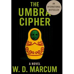 Marcum, W. D. The Umbra Cipher Marcum, W. D. The Umbra Cipher