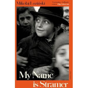 Lozinski, Mikolaj My Name is Stramer Lozinski, Mikolaj My Name is Stramer