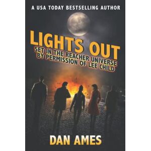 Ames, Dan Lights Out: 3 (Jack Reacher's Special Investigators) Ames, Dan Lights Out: 3 (Jack Reacher's Special Investigators)