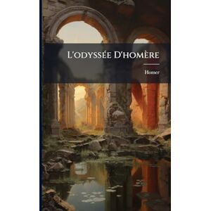 L'odyssÃ(c)e D'homère L'odyssÃ(c)e D'homère