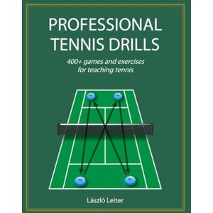 Leiter, Laszlo Professional Tennis Drills (Letter) Leiter, Laszlo Professional Tennis Drills (Letter)