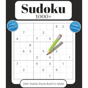 Dylocastino, Francisco Sudoku 1000+ Sudoku Book For Adults: 1000+ Sukodu Puzzle With Easy to Read Print about Sudoku, Puzzle and More 8_5X11 inches, 338 pages 50+ pages ... for Birthdays, Holidays, And Relaxation Time. Dylocastino, Francisco Sudoku 1000+ Sudoku Book For Adults: 1000+ Sukodu Puzzle With Easy to Read Print about Sudoku, Puzzle and More 8_5X11 inches, 338 pages 50+ pages ... for Birthdays, Holidays, And Relaxation Time.