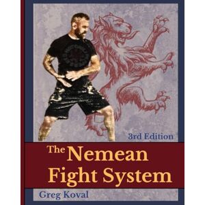 Koval, Greg The Nemean Fight System, 3rd Edition Koval, Greg The Nemean Fight System, 3rd Edition