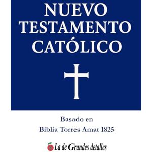 Martínez, José Daniel Nuevo Testamento Católico (Biblia Católica) Martínez, José Daniel Nuevo Testamento Católico (Biblia Católica)