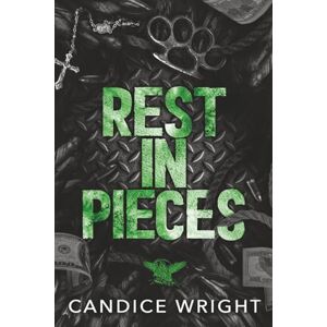 Wright, Candice Rest In Pieces: Raven Souls MC: 1 Wright, Candice Rest In Pieces: Raven Souls MC: 1