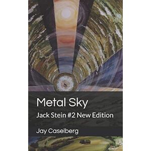 Caselberg, Jay Metal Sky: Jack Stein #2 New Edition Caselberg, Jay Metal Sky: Jack Stein #2 New Edition