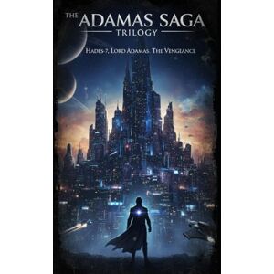 Riff, Sal The Adamas Saga: The Complete Trilogy (Sci-Fi Masterpiece Collection) Riff, Sal The Adamas Saga: The Complete Trilogy (Sci-Fi Masterpiece Collection)