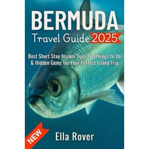 Rover, Ella Bermuda Travel Guide 2025: Best Short Stay Insider Tips, Top Things to Do & Hidden Gems for Your Perfect Island Trip Rover, Ella Bermuda Travel Guide 2025: Best Short Stay Insider Tips, Top Things to Do & Hidden Gems for Your Perfect Island Trip