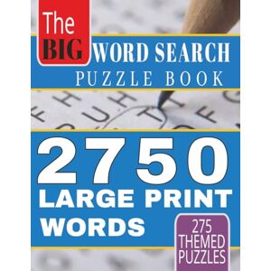 Davis, W.G. The Big Word Search Puzzle Book: Big Book of Large Print Word Search Puzzles: 2750 Words 275 Themed Puzzles For Adults, Seniors, and Teens Davis, W.G. The Big Word Search Puzzle Book: Big Book of Large Print Word Search Puzzles: 2750 Words 275 Themed Puzzles For Adults, Seniors, and Teens