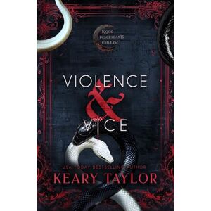 Taylor Violence and Vice: Blood Descendants Universe (Vengeance and Venom) Taylor Violence and Vice: Blood Descendants Universe (Vengeance and Venom)